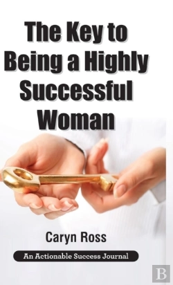 Bertrand.pt - The Key To Being A Highly Successful Woman