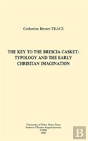 The Key To The Brescia Casket