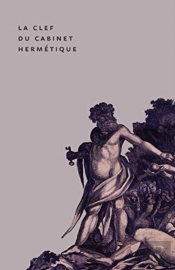 The Key To The Hermetic Sanctum / La Clef Du Cabinet Hermetique