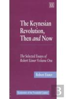 The Keynesian Revolution, Then And Now