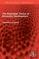 The Keynesian Theory Of Economic Development