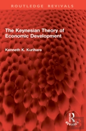 The Keynesian Theory Of Economic Development