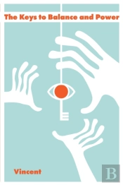 The Keys To Balance And Power