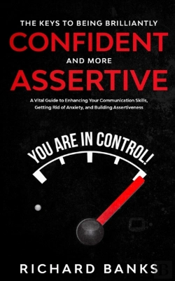 Bertrand.pt - The Keys To Being Brilliantly Confident And More Assertive