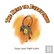 The Keys To Everything