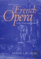 The Keys To French Opera In The Nineteenth Century