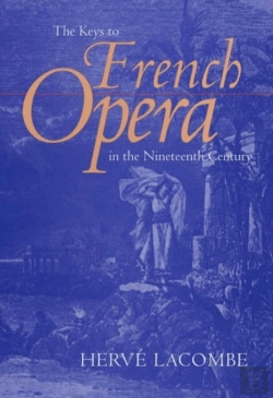 Bertrand.pt - The Keys To French Opera In The Nineteenth Century