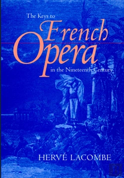 Bertrand.pt - The Keys To French Opera In The Nineteenth Century