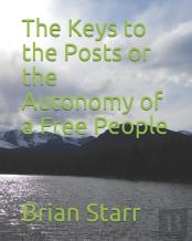 The Keys To The Posts Or The Autonomy Of A Free People