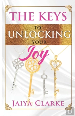 Bertrand.pt - The Keys To Unlocking Your Joy