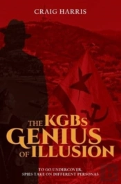 The Kgbs Genius Of Illusion