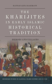 The Kharijites In Early Islamic Historical Tradition