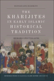The Kharijites In Early Islamic Historical Tradition