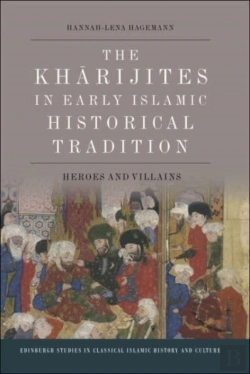 Bertrand.pt - The Kharijites In Early Islamic Historical Tradition