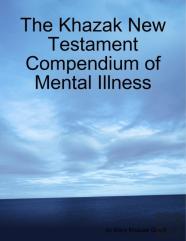 The Khazak New Testament Compendium Of Mental Illness