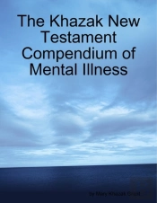 The Khazak New Testament Compendium Of Mental Illness