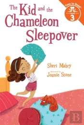 The Kid And The Chameleon Sleepover (The Kid And The Chameleon: Time To Read, Level 3)