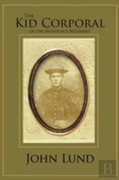 The Kid Corporal Of The Monocacy Regiment