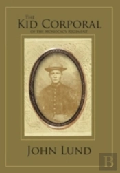The Kid Corporal Of The Monocacy Regiment