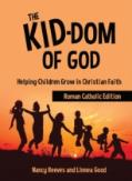 The Kid-Dom Of God Roman Catholic Edition