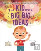 The Kid With Big, Big Ideas