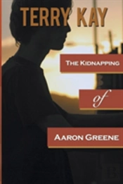 The Kidnapping Of Aaron Greene