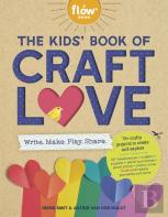 The Kids' Book Of Craft Love