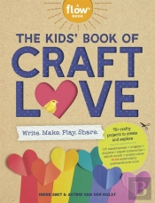 The Kids' Book Of Craft Love