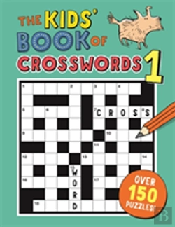 Bertrand.pt - The Kids' Book Of Crosswords 1