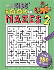 The Kids' Book Of Mazes 2