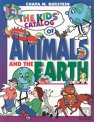 The Kids' Catalog Of Animals And The Earth