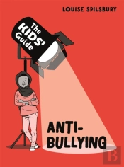 The Kids' Guide: Anti-Bullying