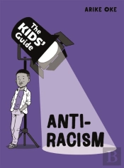 The Kids' Guide: Anti-Racism