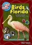 The Kids' Guide To Birds Of Florida