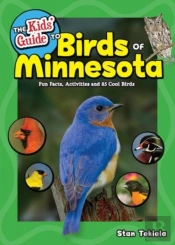 The Kids' Guide To Birds Of Minnesota