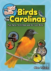 The Kids' Guide To Birds Of The Carolinas