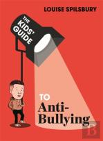 The Kid'S Guide To Dealing With: Bullying