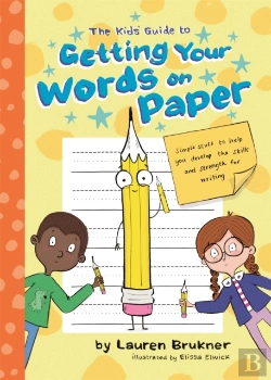 Bertrand.pt - The Kids' Guide To Getting Your Words On Paper