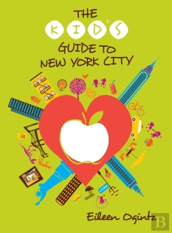 Bertrand.pt - The Kid'S Guide To New York City