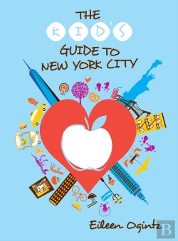 Bertrand.pt - The Kid'S Guide To New York City