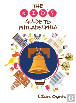 Bertrand.pt - The Kid'S Guide To Philadelphia