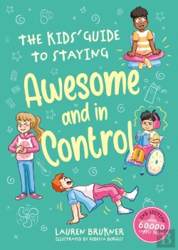 Bertrand.pt - The Kids' Guide To Staying Awesome And In Control, 2nd Edition