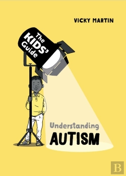 Bertrand.pt - The Kids' Guide: Understanding Autism