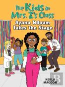 The Kids In Mrs. Z'S Class: Ayana Ndoum Takes The Stage