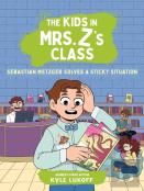The Kids In Mrs. Z'S Class: Sebastian Metzger Solves A Sticky Situation
