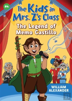 Bertrand.pt - The Kids In Mrs. Z'S Class: The Legend Of Memo Castillo