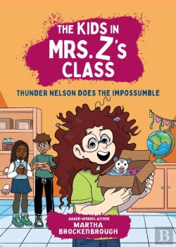 Bertrand.pt - The Kids In Mrs. Z'S Class: Thunder Nelson Does The Impossumble