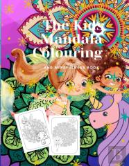 The Kids Mandala Colouring And Mindfulness Book