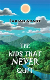 The Kids That Never Quit
