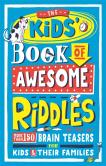 The Kidsâ€™ Book Of Awesome Riddles